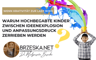 Wenn Kreativität zur Last wird: Warum hochbegabte Kinder zwischen Ideenexplosion und Anpassungsdruck zerrieben werden.