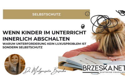 Wenn Kinder im Unterricht innerlich abschalten – Unterforderung