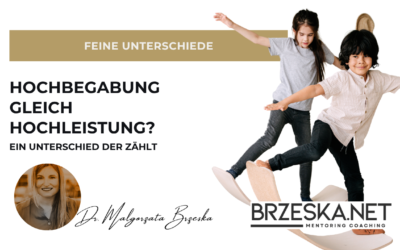 Hochleister oder hochbegabt? Ein Unterschied, der zählt