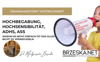 Hochbegabung, Hochsensibilität, ADHS, ASS – wenn Kinder falsch diagnostiziert werden