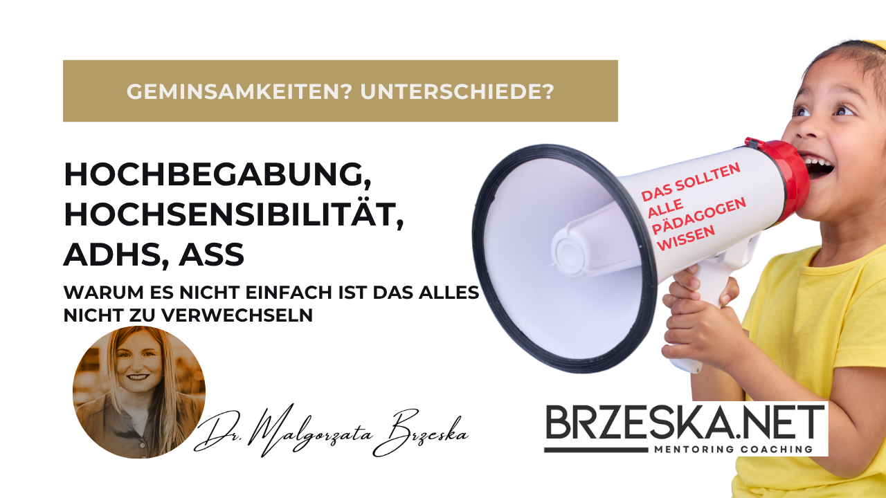 Hochbegabung, Hochsensibilität, ADHS und ASS – wenn Kinder falsch diagnostiziert werden